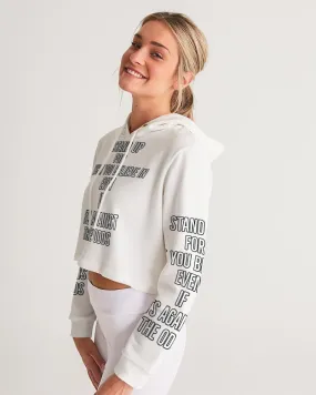 Stand for something Women's Cropped Hoodie